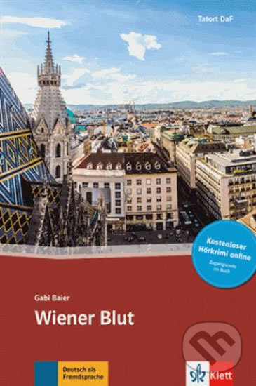 Kniha: Wiener Blut B1+ – Buch (Gabi Baier). Klett, 2017 Kniha: Wiener Blut B1+ – Buch (Gabi Baier). Klett, 2017