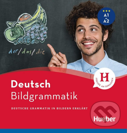 Kniha: Bildgrammatik Deutsch: A1-A2 (Gabi Baier). Max Hueber Verlag, 2017 Kniha: Bildgrammatik Deutsch: A1-A2 (Gabi Baier). Max Hueber Verlag, 2017