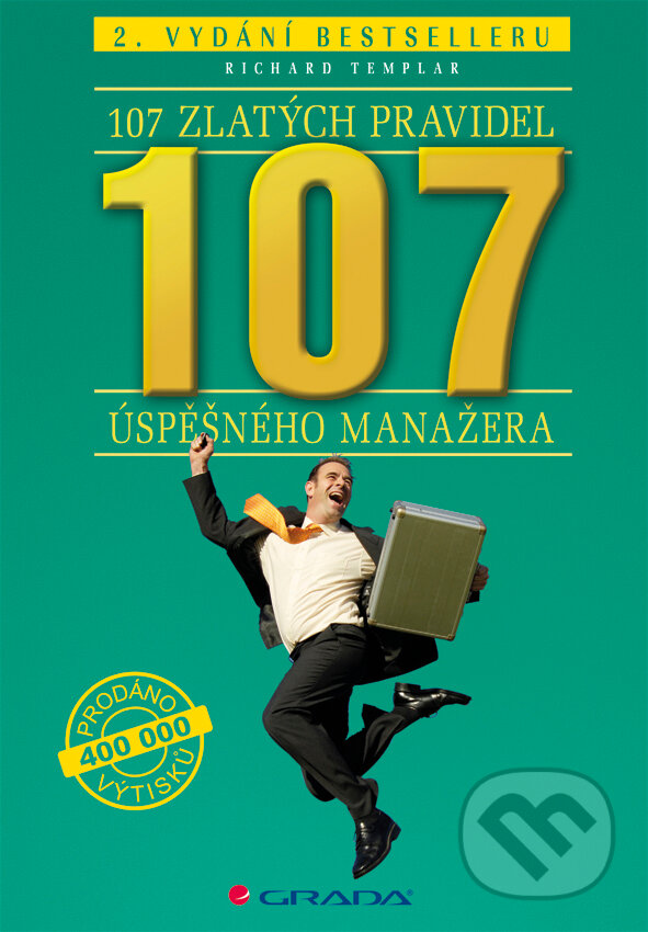 E-kniha: 107 zlatých pravidel úspěšného manažera (Richard Templar). Grada, 2012 E-kniha: 107 zlatých pravidel úspěšného manažera (Richard Templar). Grada, 2012