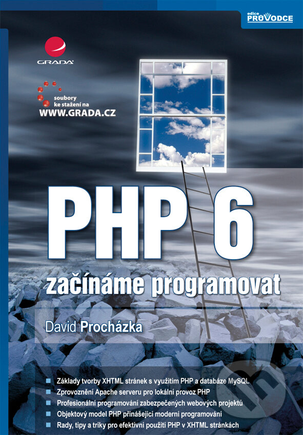 E-kniha: PHP 6 (David Procházka). Grada, 2012 E-kniha: PHP 6 (David Procházka). Grada, 2012