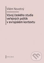 Vývoj českého studia veřejných politik v evropském kontextu - Vilém Novotný, Karolinum, 2013