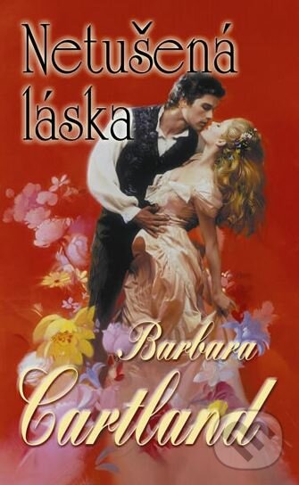 Kniha: Netušená láska (Barbara Cartland). Baronet, 2013 Kniha: Netušená láska (Barbara Cartland). Baronet, 2013