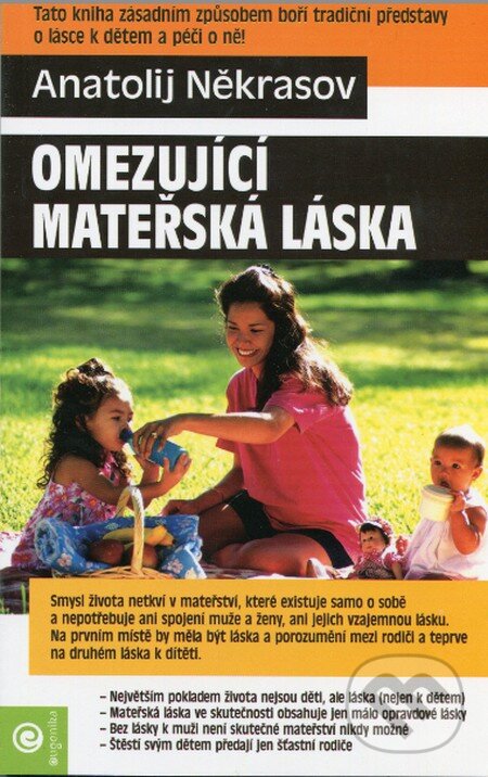 Kniha: Omezující mateřská láska (Anatolij Někrasov). Eugenika, 2013 Kniha: Omezující mateřská láska (Anatolij Někrasov). Eugenika, 2013