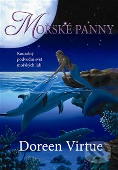Kniha: Mořské panny (Doreen Virtue). Pragma, 2013 Kniha: Mořské panny (Doreen Virtue). Pragma, 2013