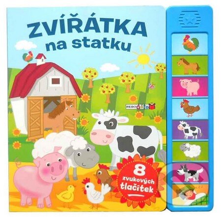 Kniha: Zvířátka na statku (Rebo). Rebo, 2013 Kniha: Zvířátka na statku (Rebo). Rebo, 2013