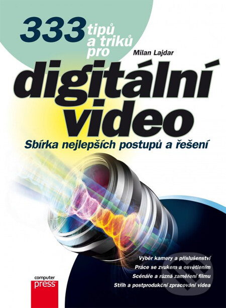Kniha: 333 tipů a triků pro digitální video (Milan Lajdar). Computer Press, 2013 Kniha: 333 tipů a triků pro digitální video (Milan Lajdar). Computer Press, 2013