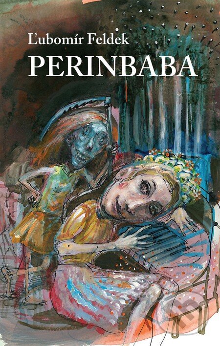 Kniha: Perinbaba (Ľubomír Feldek). Tranoscius, 2011 Kniha: Perinbaba (Ľubomír Feldek). Tranoscius, 2011