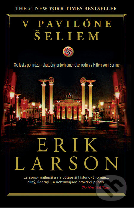 Kniha: V pavilóne šeliem (Erik Larson). Tatran, 2013 Kniha: V pavilóne šeliem (Erik Larson). Tatran, 2013