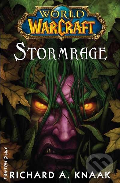 Kniha: Warcraft 13: Stormrage (Richard A. Knaak). FANTOM Print, 2013 Kniha: Warcraft 13: Stormrage (Richard A. Knaak). FANTOM Print, 2013