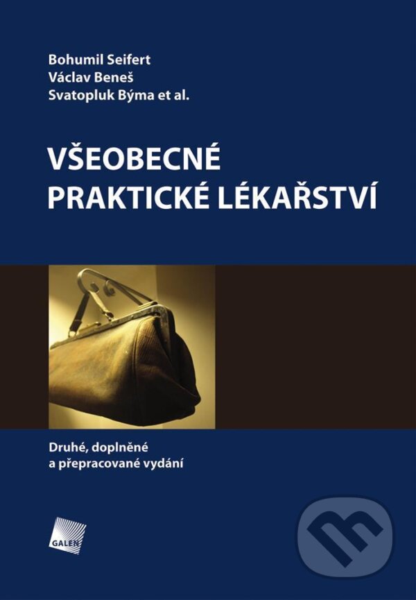 Kniha: Všeobecné praktické lékařství (Bohumil Seifert, Svatopluk Býma, Václav Beneš a kolektív). Galén, 2013 Kniha: Všeobecné praktické lékařství (Bohumil Seifert, Svatopluk Býma, Václav Beneš a kolektív). Galén, 2013