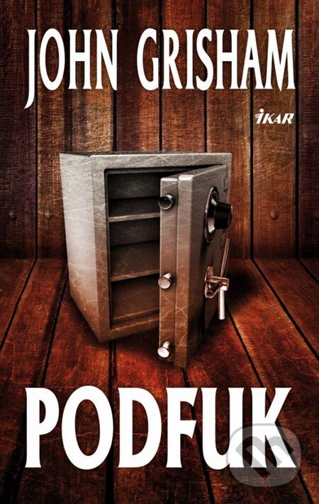 Kniha: Podfuk (John Grisham). Ikar, 2013 Kniha: Podfuk (John Grisham). Ikar, 2013