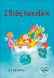 Kniha: Z Božej kancelárie (Lia Cerrito). Karmelitánske nakladateľstvo, 2013 Kniha: Z Božej kancelárie (Lia Cerrito). Karmelitánske nakladateľstvo, 2013