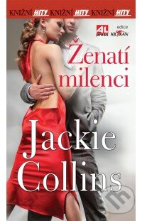 Kniha: Ženatí milenci (Jackie Collins). Alpress, 2013 Kniha: Ženatí milenci (Jackie Collins). Alpress, 2013