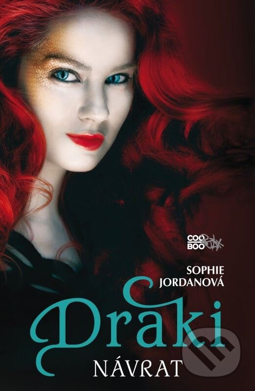 Kniha: Draki: Návrat (Sophie Jordan). CooBoo SK, 2013 Kniha: Draki: Návrat (Sophie Jordan). CooBoo SK, 2013