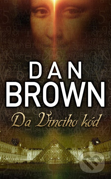 Kniha: Da Vinciho kód (Dan Brown). Ikar, 2013 Kniha: Da Vinciho kód (Dan Brown). Ikar, 2013