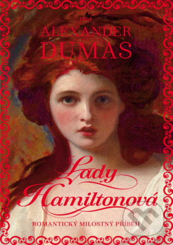 Kniha: Lady Hamiltonová (Alexandre Dumas). Leda, 2022 Kniha: Lady Hamiltonová (Alexandre Dumas). Leda, 2022
