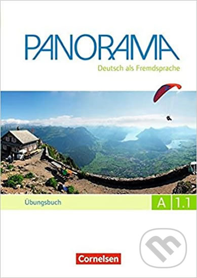Kniha: Panorama A1.1: Übungsbuch mit Audio-CD (Andrea Finster). Cornelsen Verlag, 2015 Kniha: Panorama A1.1: Übungsbuch mit Audio-CD (Andrea Finster). Cornelsen Verlag, 2015