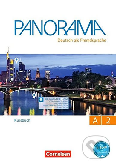 Kniha: Panorama A2: Kursbuch Gesamtband (Andrea Finster). Cornelsen Verlag, 2016 Kniha: Panorama A2: Kursbuch Gesamtband (Andrea Finster). Cornelsen Verlag, 2016