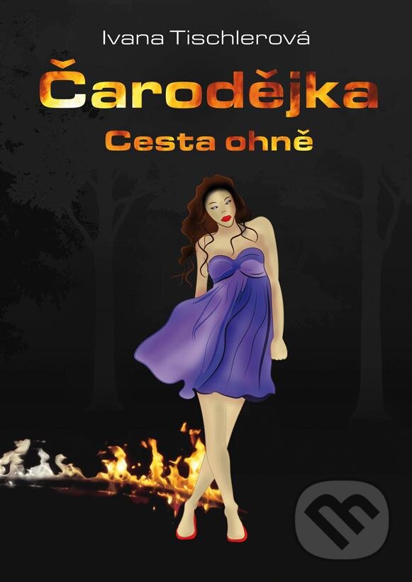Kniha: Čarodějka (Ivana Tischlerová). Plot, 2013 Kniha: Čarodějka (Ivana Tischlerová). Plot, 2013