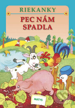 Kniha: Pec nám spadla (Adolf Dudek). Matys, 2013 Kniha: Pec nám spadla (Adolf Dudek). Matys, 2013
