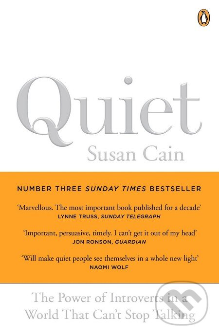 Kniha: Quiet (Susan Cain). Penguin Books, 2013 Kniha: Quiet (Susan Cain). Penguin Books, 2013