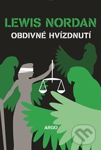 Kniha: Obdivné hvízdnutí (Nordan Lewis). Argo, 2014 Kniha: Obdivné hvízdnutí (Nordan Lewis). Argo, 2014