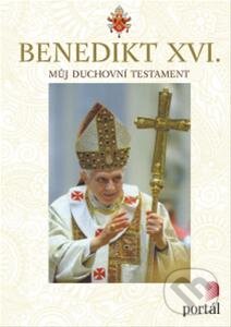 Kniha: Benedikt XVI. (Joseph Ratzinger - Benedikt XVI.). Portál, 2013 Kniha: Benedikt XVI. (Joseph Ratzinger - Benedikt XVI.). Portál, 2013