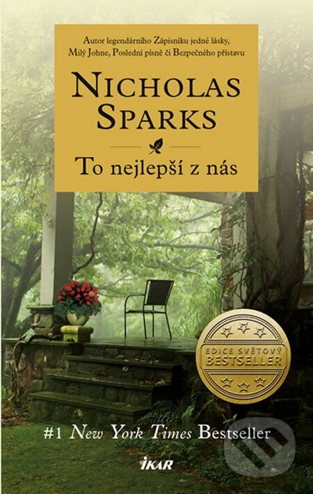 Kniha: To nejlepší z nás (Nicholas Sparks). Ikar CZ, 2013 Kniha: To nejlepší z nás (Nicholas Sparks). Ikar CZ, 2013