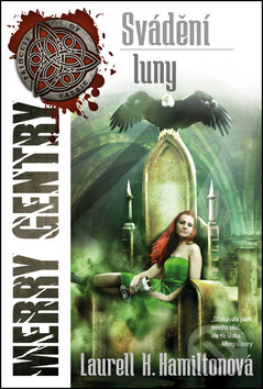 Kniha: Svádění luny (Laurell K. Hamiltonová). Epocha, 2014 Kniha: Svádění luny (Laurell K. Hamiltonová). Epocha, 2014