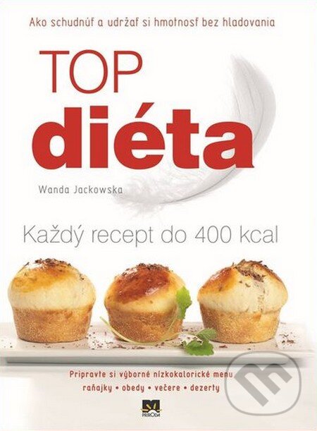 Kniha: TOP diéta (Wanda Jackowska). Príroda, 2013 Kniha: TOP diéta (Wanda Jackowska). Príroda, 2013