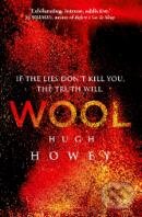 Kniha: Wool (Hugh Howey). Arrow Books, 2013 Kniha: Wool (Hugh Howey). Arrow Books, 2013