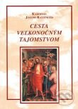 Kniha: Cesta veľkonočným tajomstvom (Joseph Ratzinger - Benedikt XVI.). Spolok svätého Vojtecha, 2006 Kniha: Cesta veľkonočným tajomstvom (Joseph Ratzinger - Benedikt XVI.). Spolok svätého Vojtecha, 2006