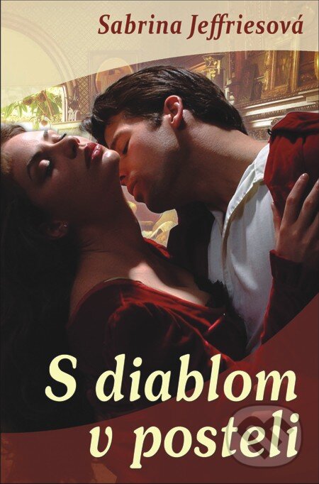 E-kniha: S diablom v posteli (Sabrina Jeffries). Slovenský spisovateľ, 2013 E-kniha: S diablom v posteli (Sabrina Jeffries). Slovenský spisovateľ, 2013