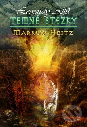Kniha: Temné stezky (Markus Heitz). FANTOM Print, 2013 Kniha: Temné stezky (Markus Heitz). FANTOM Print, 2013