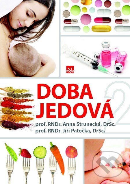 Kniha: Doba jedová 2 (slovenský jazyk) (Anna Strunecká a Jiří Patočka). Príroda, 2013 Kniha: Doba jedová 2 (slovenský jazyk) (Anna Strunecká a Jiří Patočka). Príroda, 2013