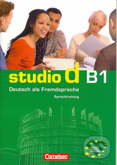 Kniha: Studio d - B1 Deutsch als Fremdsprache: Sprachtraining (Hermann Funk). Cornelsen Verlag, 2008 Kniha: Studio d - B1 Deutsch als Fremdsprache: Sprachtraining (Hermann Funk). Cornelsen Verlag, 2008