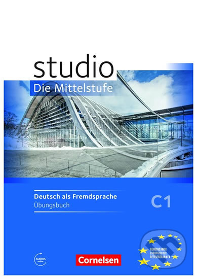 Kniha: Studio d - C1 Die Mittelstufe: Übungsbuch + Mp3 (Hermann Funk). Cornelsen Verlag, 2016 Kniha: Studio d - C1 Die Mittelstufe: Übungsbuch + Mp3 (Hermann Funk). Cornelsen Verlag, 2016