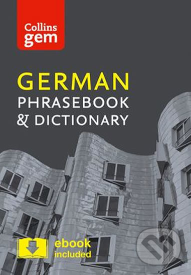 Kniha: Collins Gem: German phrasebook and Dictionary 4ed (HarperCollins). HarperCollins, 2016 Kniha: Collins Gem: German phrasebook and Dictionary 4ed (HarperCollins). HarperCollins, 2016