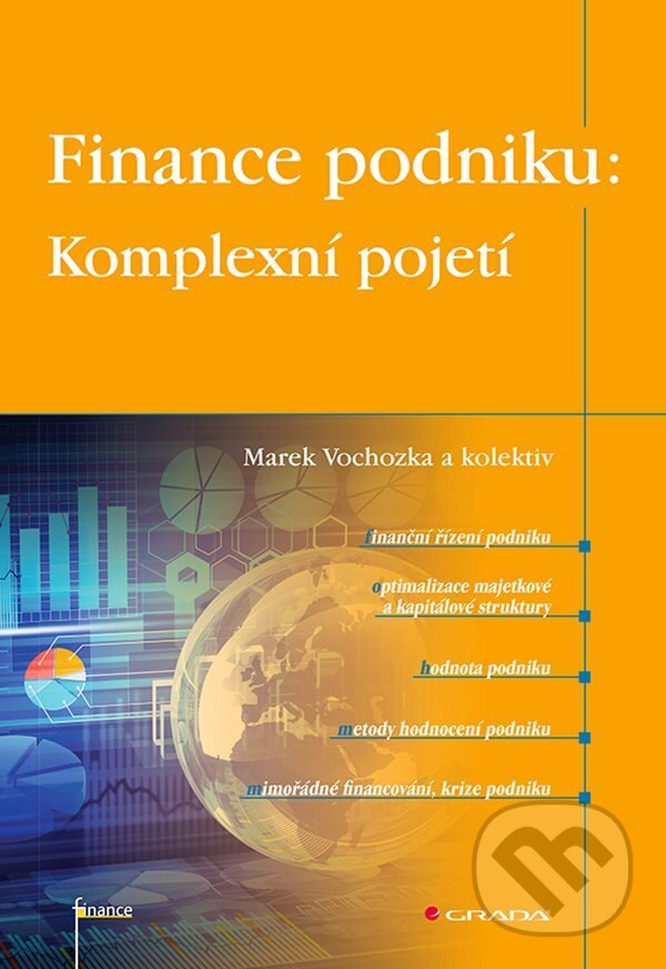 E-kniha: Finance podniku: Komplexní pojetí (Marek Vochozka). Grada, 2021 E-kniha: Finance podniku: Komplexní pojetí (Marek Vochozka). Grada, 2021