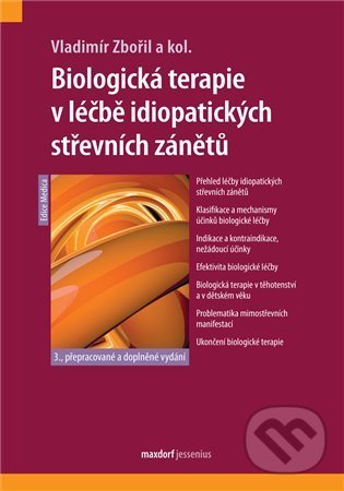 Kniha: Biologická terapie v léčbě idiopatických střevních zánětů (Vladimír Zbořil a kolektiv). Maxdorf, 2022 Kniha: Biologická terapie v léčbě idiopatických střevních zánětů (Vladimír Zbořil a kolektiv). Maxdorf, 2022