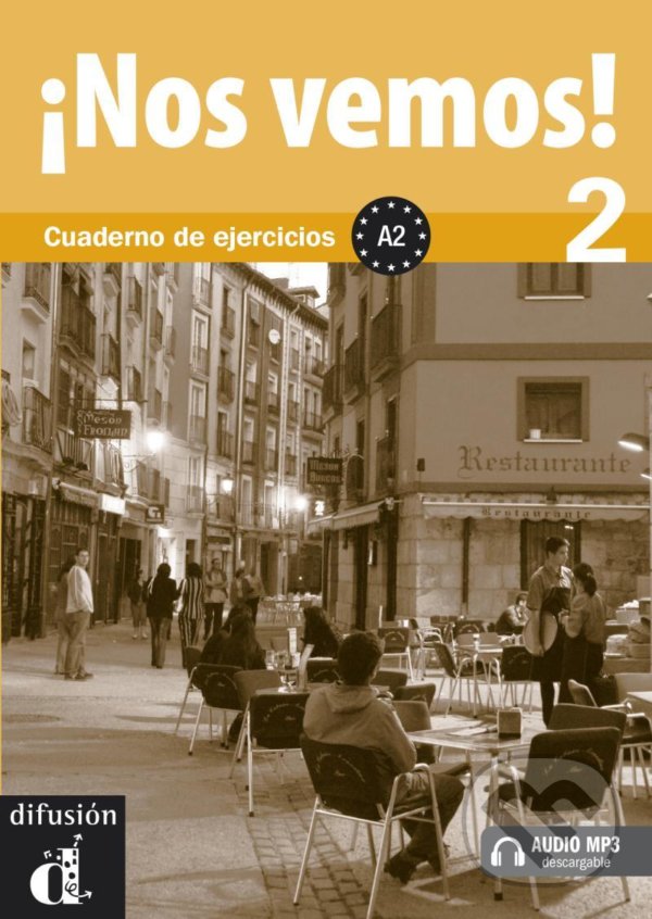 Kniha: !Nos vemos! 2 (A2) – Cuad. de ejercicios + MP3 online (Klett). Klett, 2012 Kniha: !Nos vemos! 2 (A2) – Cuad. de ejercicios + MP3 online (Klett). Klett, 2012