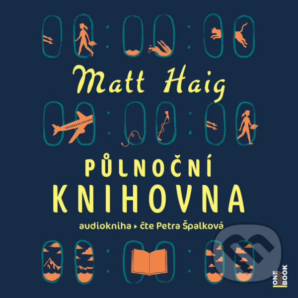 Audiokniha: Půlnoční knihovna (Matt Haig). OneHotBook, 2022 Audiokniha: Půlnoční knihovna (Matt Haig). OneHotBook, 2022