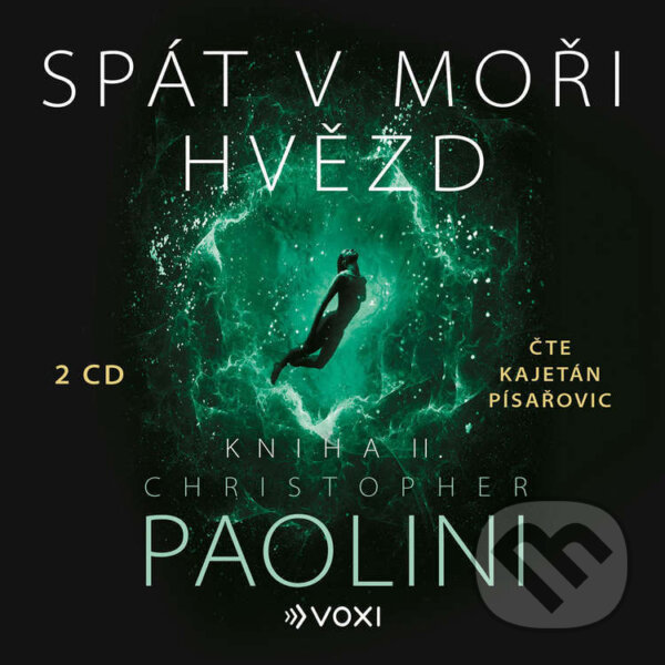 Audiokniha: Spát v moři hvězd - Kniha II. (Christopher Paolini). Voxi, 2022 Audiokniha: Spát v moři hvězd - Kniha II. (Christopher Paolini). Voxi, 2022