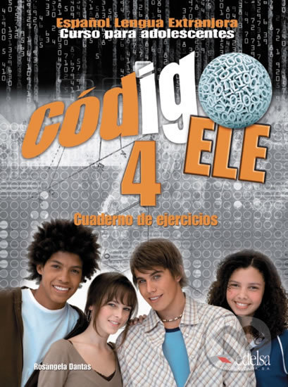 Kniha: Código ELE 4/B2 - Cuaderno de Ejercicios (Rosangela Dantas). Edelsa, 2014 Kniha: Código ELE 4/B2 - Cuaderno de Ejercicios (Rosangela Dantas). Edelsa, 2014