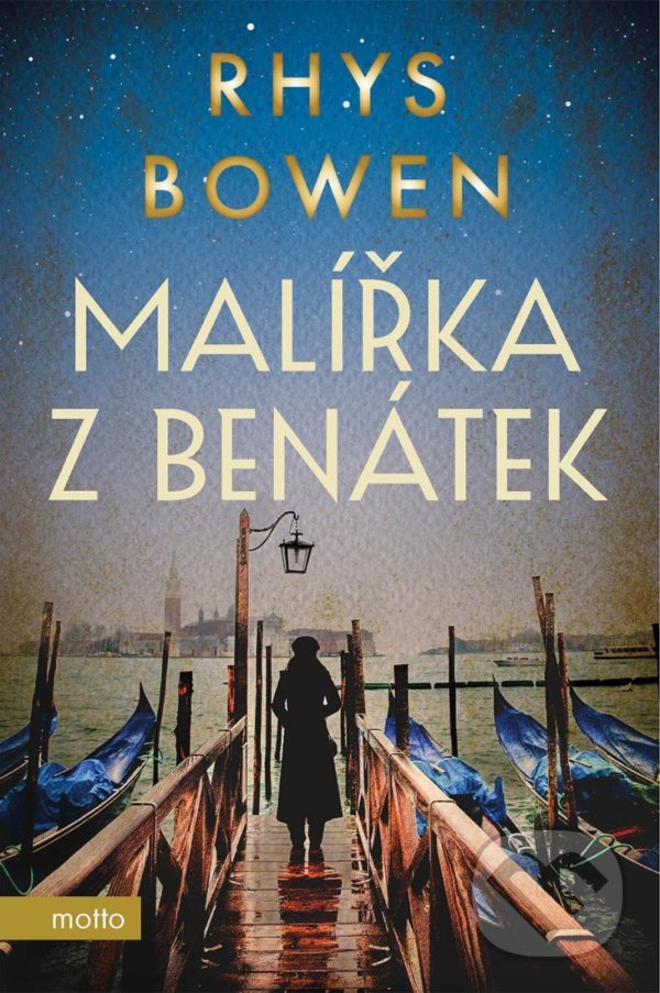 Kniha: Malířka z Benátek (Rhys Bowen). Motto, 2022 Kniha: Malířka z Benátek (Rhys Bowen). Motto, 2022
