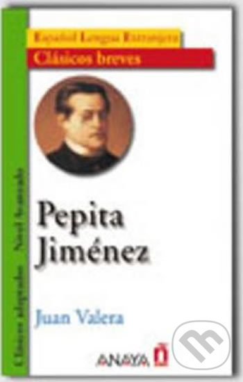 Kniha: Pepita Jiménez (Juan Valera). Anaya Touring, 2002 Kniha: Pepita Jiménez (Juan Valera). Anaya Touring, 2002