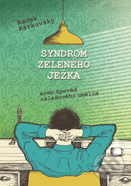 E-kniha: Syndrom zeleného ježka (Radek Karkovský). Backstage Books, 2017 E-kniha: Syndrom zeleného ježka (Radek Karkovský). Backstage Books, 2017