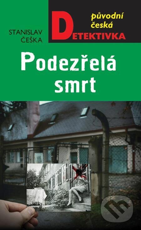 E-kniha: Podezřelá smrt (Stanislav Češka). Moba, 2022 E-kniha: Podezřelá smrt (Stanislav Češka). Moba, 2022