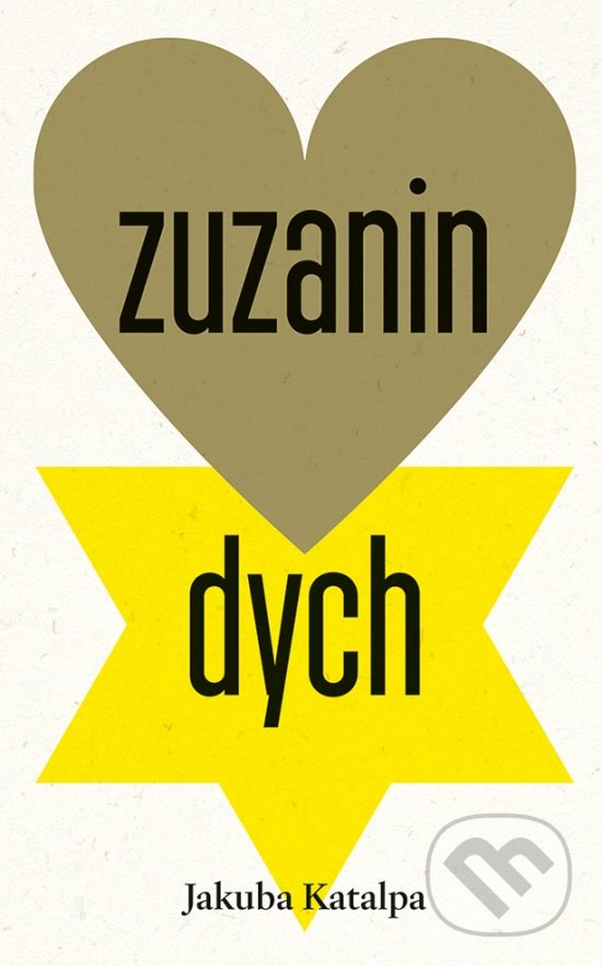 Kniha: Zuzanin dych (Jakuba Katalpa). Ikar, 2022 Kniha: Zuzanin dych (Jakuba Katalpa). Ikar, 2022
