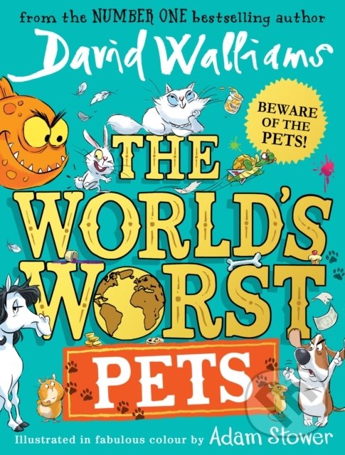 Kniha: The World's Worst Pets (David Walliams). HarperCollins, 2022 Kniha: The World's Worst Pets (David Walliams). HarperCollins, 2022